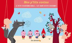 Le Petit Chaperon Rouge : Les trois petits cochons | 