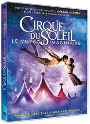 Cirque du soleil : Le voyage imaginaire / Andrew Adamson, réal., scénario | Adamson, Andrew. Metteur en scène ou réalisateur. Scénariste