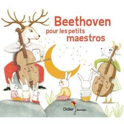 Beethoven pour les petits maestros / Ludwig van Beethoven, comp. | Beethoven, Ludwig van. Compositeur