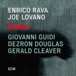 Roma / Enrico Rava, Joe Lovano, Giovanni Guidi... [et al.], musicien | Rava, Enrico. Bugle à piston