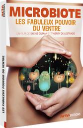 Microbiote : Les fabuleux pouvoirs du ventre / Sylvie Gilman, Thierry de Lestrade, réal. | Gilman, Sylvie. Metteur en scène ou réalisateur
