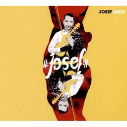Josef / Josef Josef, ens. instr. et voc. | Josef Josef. Musicien