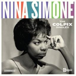 The colpix singles / Nina Simone, chant | Simone, Nina. Chanteur