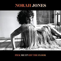 Pick me up off the floor / Norah Jones, chant, p. | Jones, Norah. Chanteur. Piano
