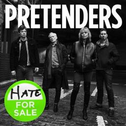 Hate for sale / Pretenders, ens. voc. et instr. | Pretenders. Musicien