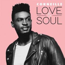 Love & soul / Corneille, chant | Corneille. Chanteur