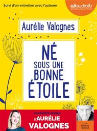 Né sous une bonne étoile / Aurélie Valognes | Valognes, Aurélie