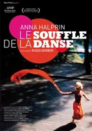 Anna Halprin : Le souffle de la danse / Ruedi Gerber, réal. | Gerber, Ruedi. Metteur en scène ou réalisateur