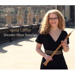 The oboe in Dresden / Antonio Vivaldi, Johann Friedrich Fasch, Georg Philip Telemann... [et al.], comp. | Löffler, Xenia. Hautbois