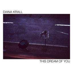 This dream of you / Diana Krall, chant | Krall, Diana. Chanteur