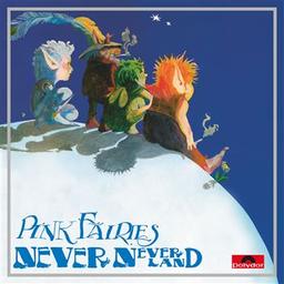 Never never land / Pink Fairies, ens. voc. et instr. | Pink Fairies