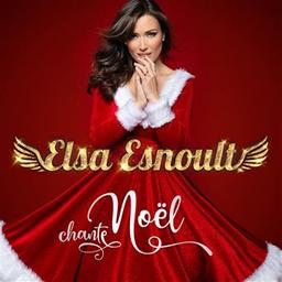 Elsa Esnoult chante Noël / Elsa Esnoult, chant | Esnoult, Elsa. Chanteur