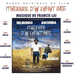 Bande originale du film "Itinéraire d'un enfant gâté / Francis Lai, comp. | Lai, Francis. Compositeur