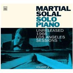 Solo piano, vol. 2 : unreleased 1966 Los Angeles sessions / Martial Solal, p. | Solal, Martial. Piano
