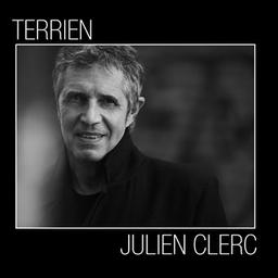 Terrien / Julien Clerc, comp., chant | Clerc, Julien. Compositeur. Chanteur
