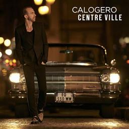 Centre ville / Calogero, comp., chant, guit. | Calogero. Compositeur. Chanteur. Guitare