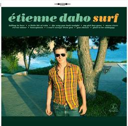 Surf / Etienne Daho, chant | Daho, Etienne. Chanteur