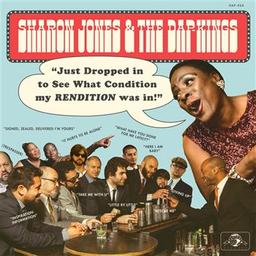 Just dropped in to see what condition my rendition was in ! / Sharon Jones & The Dap-Kings, ens. voc. et instr. | Sharon Jones & The Dap-Kings. Musicien
