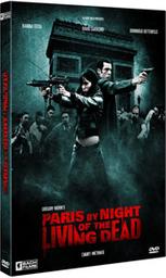 Paris by night of the living dead / Grégory Morin, réal. | Morin, Grégory. Metteur en scène ou réalisateur