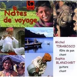Notes de voyage / Michel Tirabosco, flûte de pan, chant | Tirabosco, Michel. Flûte de pan. Chanteur