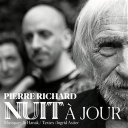 Nuit à jour / Ingrid Astier, aut. | Richard, Pierre. Récitant. Chanteur