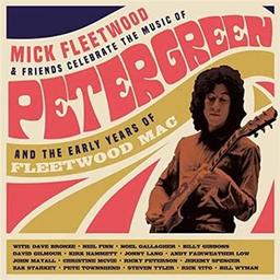 Mick Fleetwood & friends celebrate the music of Peter Green and the early years of Fleetwood Mac / Mick Fleetwood, batt. | Fleetwood, Mick. Batterie