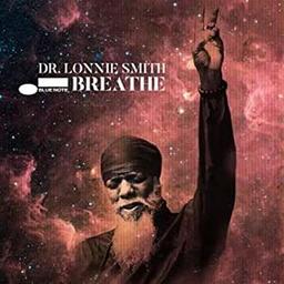 Breathe / Dr. Lonnie Smith, org. | Smith, Dr. Lonnie. Orgue Hammond