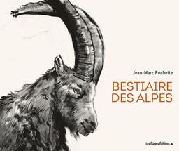 Bestiaire des Alpes / Jean-Marc Rochette | Rochette, Jean-Marc