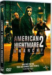 American nightmare : Anarchy / James Demonaco, réal., scénario | Demonaco, James. Metteur en scène ou réalisateur. Scénariste