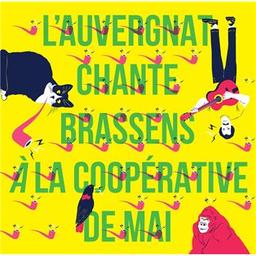 L'auvergnat chante Brassens à la Coopérative de mai / Georges Brassens, aut. adapté | Brassens, Georges. Personne honorée
