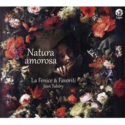 Natura amorosa / Clément Janequin, Giuseppe Caïmo, Girolamo Frescobaldi... [et al.], comp. | Tubéry, Jean. Cornet à bouquin. Flûte. Chanteur