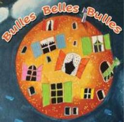 Bulles Belles Bulles / Compagnie de l'Epouvantail, ens. voc. et instr. | Compagnie de l'épouvantail. Musicien