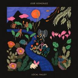 Local valley / José Gonzalez, aut., comp., chant | Gonzalez, José. Parolier. Compositeur. Chanteur