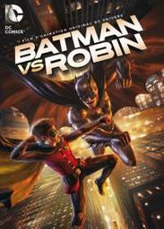Batman vs Robin / Jay Oliva, réal. | Oliva, Jay . Metteur en scène ou réalisateur