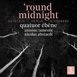 'Round midnight / Henri Dutilleux, Raphaël Merlin, Arnold Schoenberg, comp. | Dutilleux, Henri. Compositeur