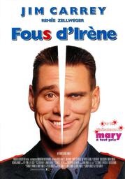 Fous d'Irène / Bobby Farrelly, Peter Farrelly, réal., scénario | Farrelly, Bobby . Metteur en scène ou réalisateur. Scénariste