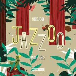 Jazzoo vol. 1 & 2 / Oddjob, ens. instr. | Oddjob. Musicien