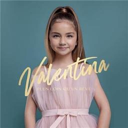 Plus loin qu'un rêve / Valentina, chant | Valentina. Chanteur