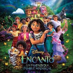 Bande originale du film "Encanto" : la fantastique famille Madrigal / Germaine Franco, comp. | Franco, Germaine. Compositeur