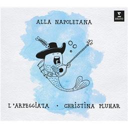 Alla napoletana / Christina Pluhar, arr., dir. d'orch., théorbe | Pluhar, Christina. Arrangeur. Chef d'orchestre. Théorbe