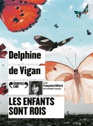 Les enfants sont rois / Delphine de Vigan | Vigan, Delphine de