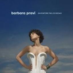 On n'enferme pas les oiseaux / Barbara Pravi, aut., comp., chant | Pravi, Barbara. Parolier. Compositeur. Chanteur