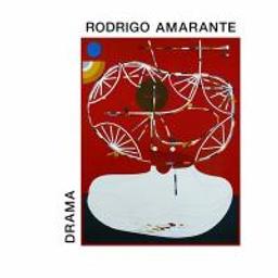 Drama / Rodrigo Amarante, comp., arr. | Amarante, Rodrigo. Compositeur. Chanteur. Guitare