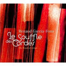 Le souffle des cordes / Renaud Garcia-Fons, comp., arr., cb | Garcia-Fons, Renaud. Compositeur. Arrangeur. Contrebasse