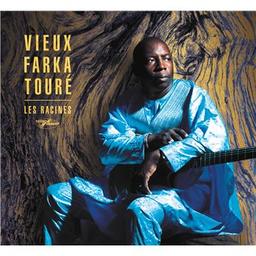 Les racines / Vieux Farka Touré, aut., comp., chant, guit. | Touré, Vieux Farka. Parolier. Compositeur. Chanteur. Guitare