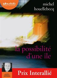 La possibilité d'une île / Michel Houellebecq | Houellebecq, Michel