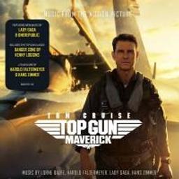 Bande originale du film "Top gun : Maverick" / Harold Faltermeyer, Lady Gaga, Hans Zimmer, comp. | Zimmer, Hans. Compositeur