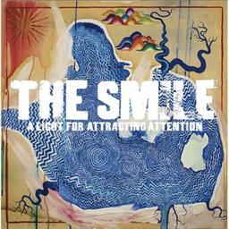 A light for attracting attention / The Smile, ens. voc. et instr. | Smile (The). Musicien