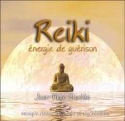 Reiki : énergie de guérison | Staehle, Jean-Marc. Compositeur. Musicien