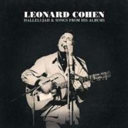 Hallelujah & songs from his albums / Leonard Cohen, aut., comp., chant | Cohen, Leonard. Parolier. Compositeur. Chanteur